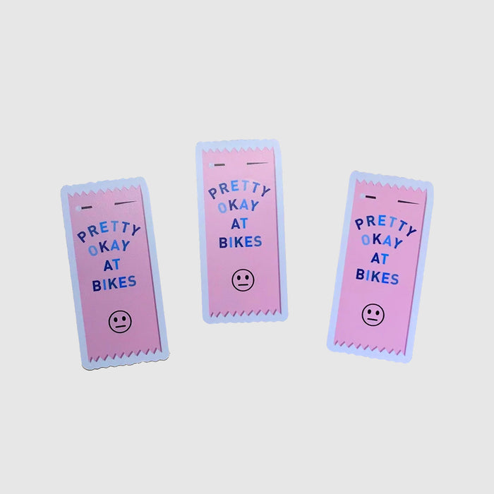 Pretty Okay at Bikes® Stickers